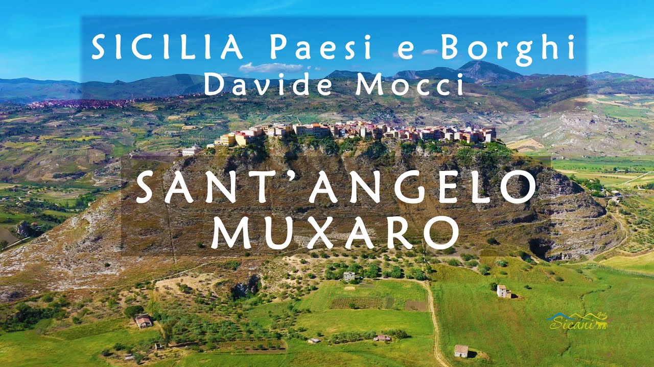 SICILIA -SANT'ANGELO MUXARO #davidemocci -Serie PAESI e BORGHI dell'agrigentino e del palermitano!