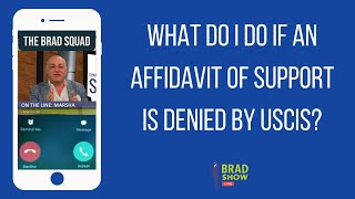 What Do I Do If An Affidavit Of Support Is Denied By USCIS?