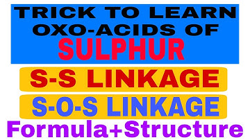 TRICK TO LEARN OXO ACIDS OF SULPHUR,P-BLOCK ELEMENTS ,S-S & S-O-S Linkage| NEET/JEE/12th,by Zeya Sir