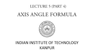 AXIS ANGLE FORMULA | DYNAMICS | IIT KANPUR