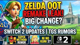 MASSIVE Switch 2 Leaks Zelda OOT Remake CHANGED & Super Metroid Rumors!