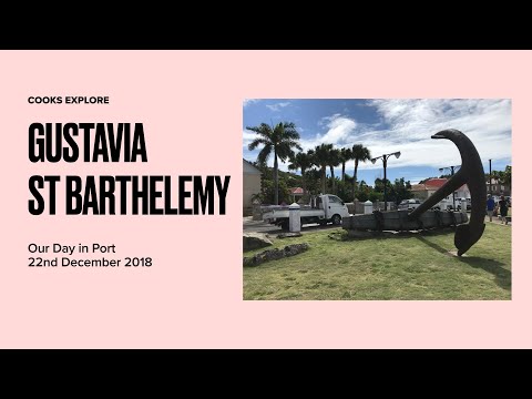 Gustavia, St Barthelemy - Our Day in Port