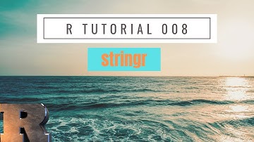 Manipulating Text in R with "stringr" | R Tutorial (2020)