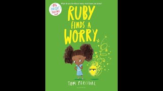 ReadAloud: RUBY FINDS A WORRY