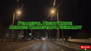 Night Drive Through Darmstadt, Hessen, Germany | POV 🌙🚗🛣️