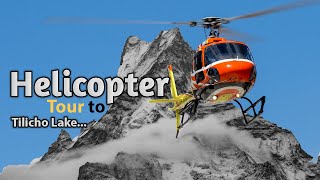 Epic Helicopter Tour To TIlicho Annapurna Manang