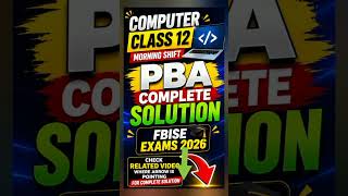Hssc 2 Computer PBA 2026 #fbise2026 #computerpba2026 #pba #computerclass12