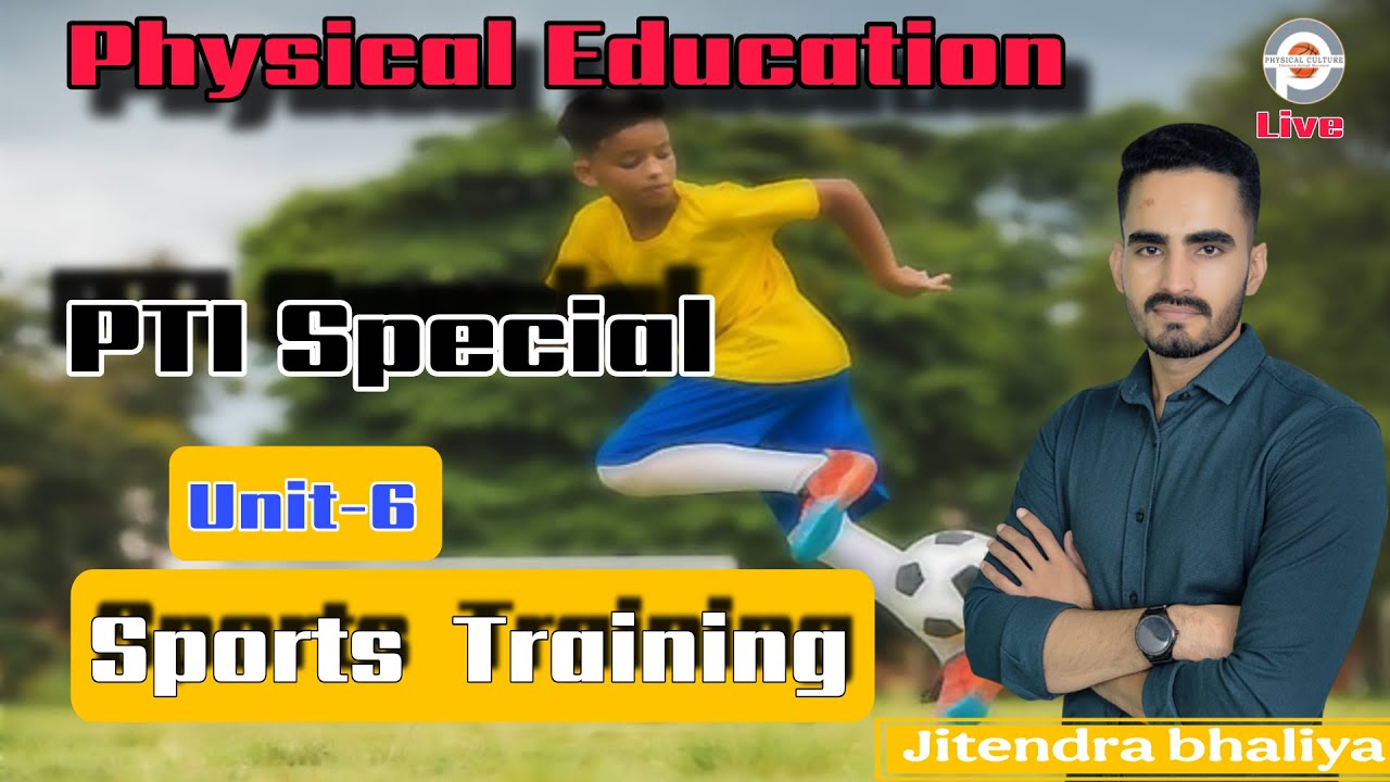 Physical Edu|Unit 6 Sports Traning | Rajasthan PTI Exam Preparation