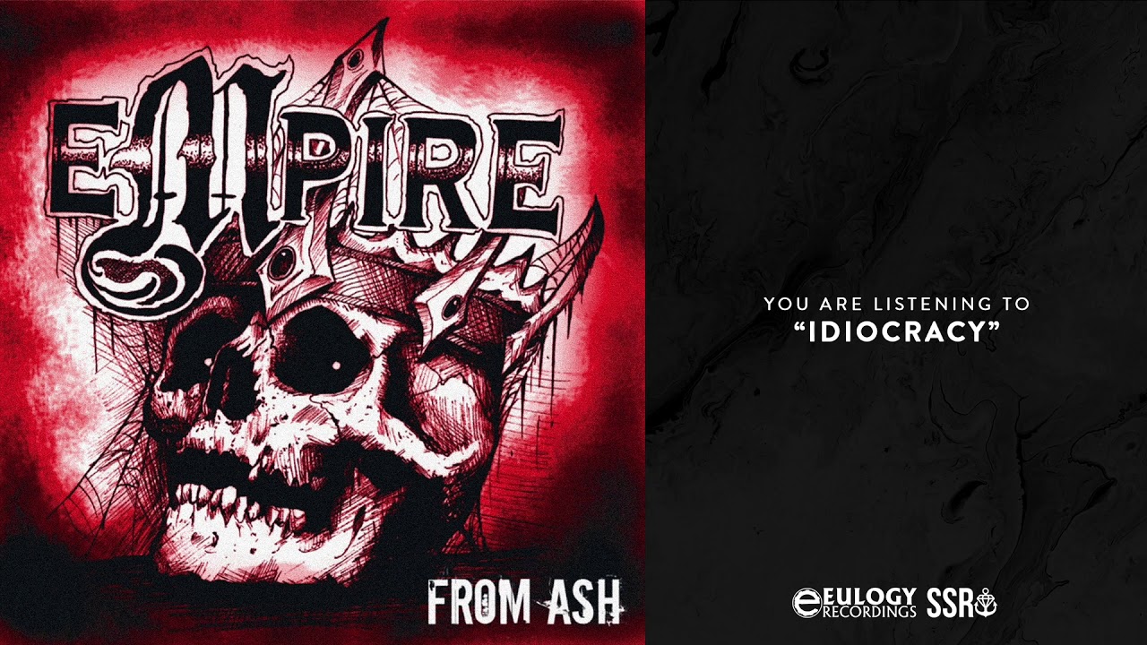 Watch Empire - Idiocracy on YouTube Watch Empire - Idiocracy on YouTube