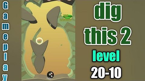 dig this 2 level 20-10 gameplay walkthrough Solution