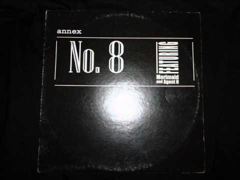 Annex — Annex ft Meirmaid and Agent H - No. 8 (Dub Mix)