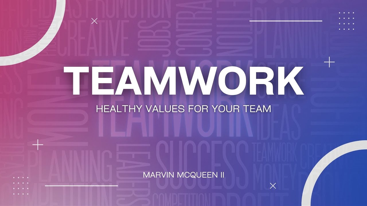 TEAMWORK! Healthy values for your team - YouTube