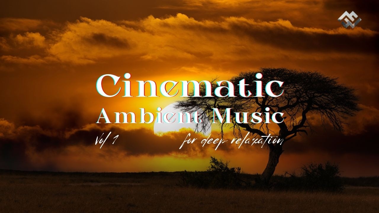Cinematic Ambient Music | Warm Sunset Flow for Deep Relaxation & Inner Calm