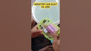 AERATOR CUSTOM KUAT 24 JAM