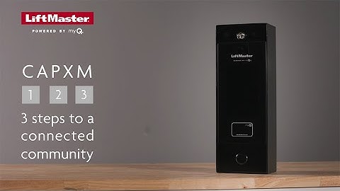 How to Set Up and Connect a Community with the CAPXM by LiftMaster
