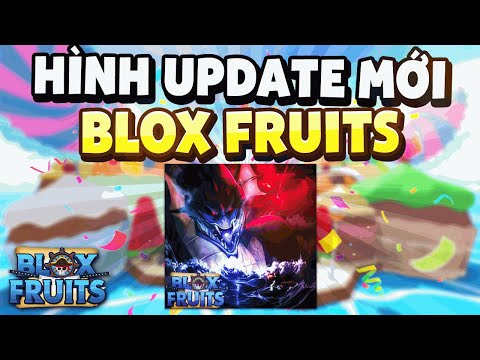 Hình Update Mới Blox Fruits Update 20 Thật 100% ???