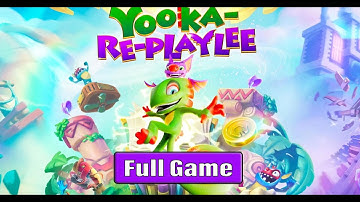 Yooka Replaylee Full Game Gameplay Walkthrough 100% No Commentary (#YookaReplayLee Full Game 100%)