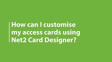 Net2 Software - Customising Cards