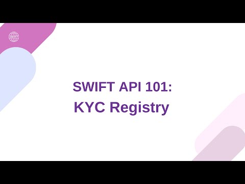 SWIFT API 101: KYC Registry API