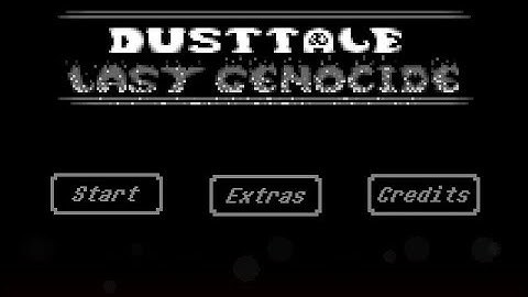 DustTale: Last Genocide [My Undertale Fan-Game] - Menu Sneak Peek