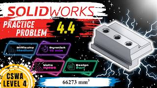 SOLIDWORKS Practice Problem 4.4 Solution | CSWA Preparation | CAD Exercise