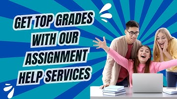 Get Top Grades With Our Assignment Help Services | 24/7 Support & Free Perks!