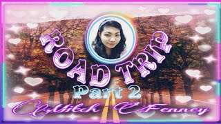 Road Trip Part 2 Fenney