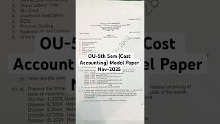 OU-5th sem, Cost Accounting Model Paper Nov- 2025 #motivational #submitassignment #paperwriting