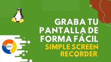 Instala simple screen recorder  - Graba tu pantalla  | Ubuntu