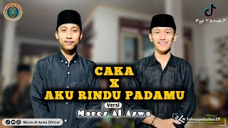 Download Lagu CAKA x AKU RINDU PADAMU versi MAROS AL ASWA JEMBER MP3 Download Lagu CAKA x AKU RINDU PADAMU versi MAROS AL ASWA JEMBER MP3