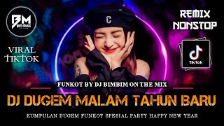 DJ BEST FUNKOT MALAM TAHUN BARU 2024‼️|| DJ DUGEM FUNKOT SPESIAL PARTY HAPPY NEW YEAR 2024‼️Dj Biim