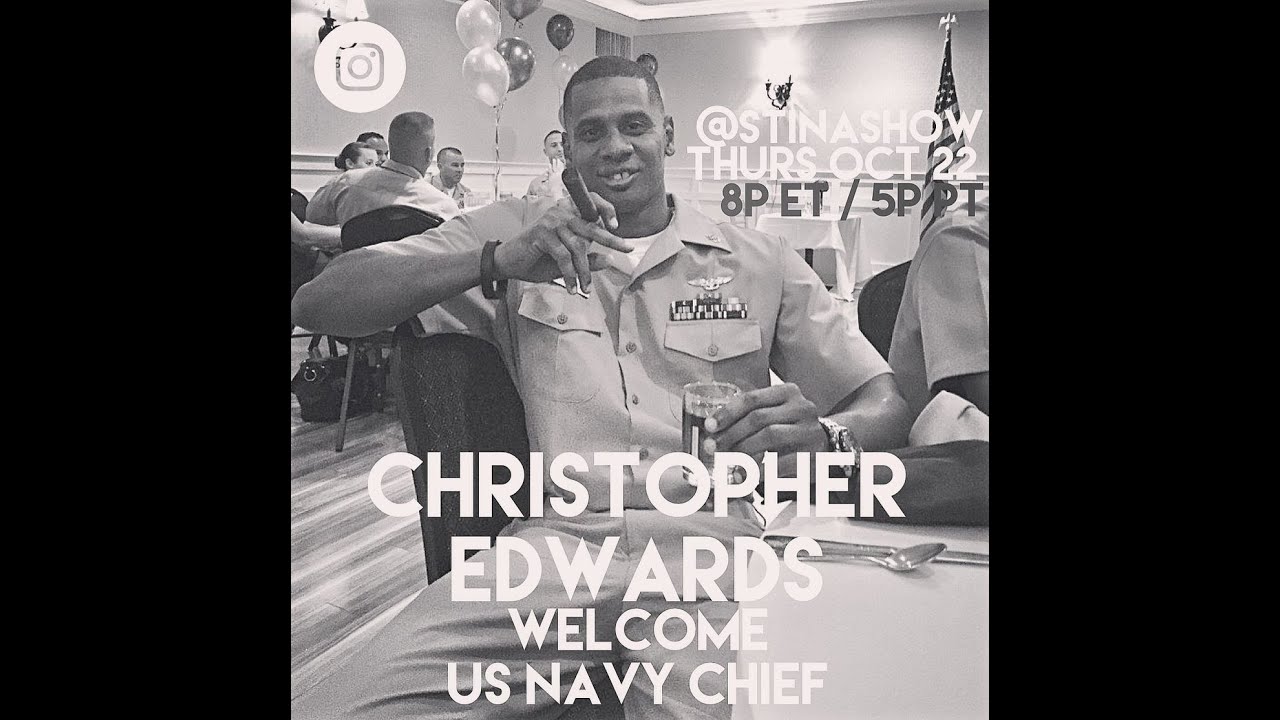 Christopher Edwards U.S. Navy CHIEF LIVE on the STINA SHOW
