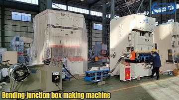 Bending junction box making machine automatic production lin