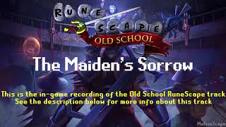 Old School RuneScape Soundtrack: The Maidens Sorrow