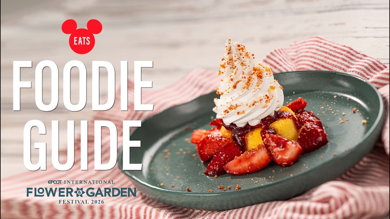 2026 EPCOT International Flower & Garden Festival Food Guide