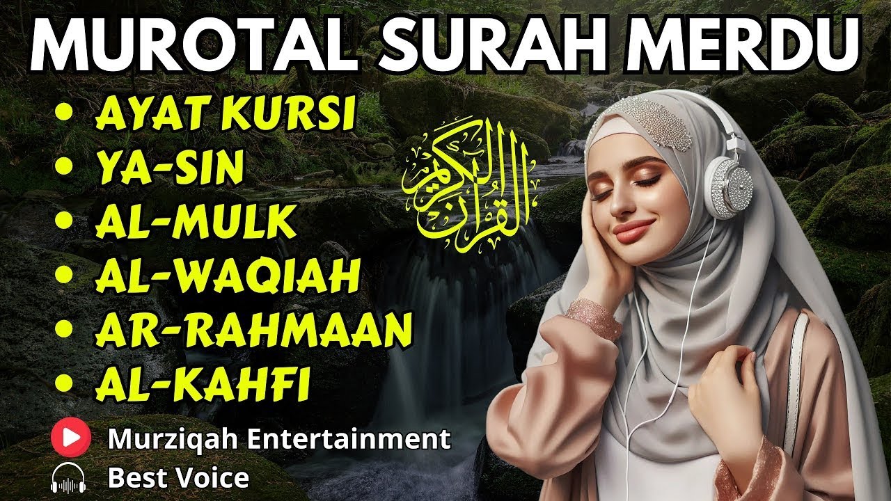 AMPUH Surah Merdu Pembuka Rezeki, Surah Penenang Hati,Al Waqiah, Al Mulk, Al Kahfi, Ar Rahman, Yasin