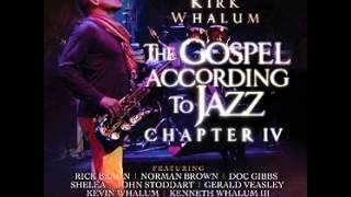 Video thumbnail of "Kirk Whalum - Intro to I See You"