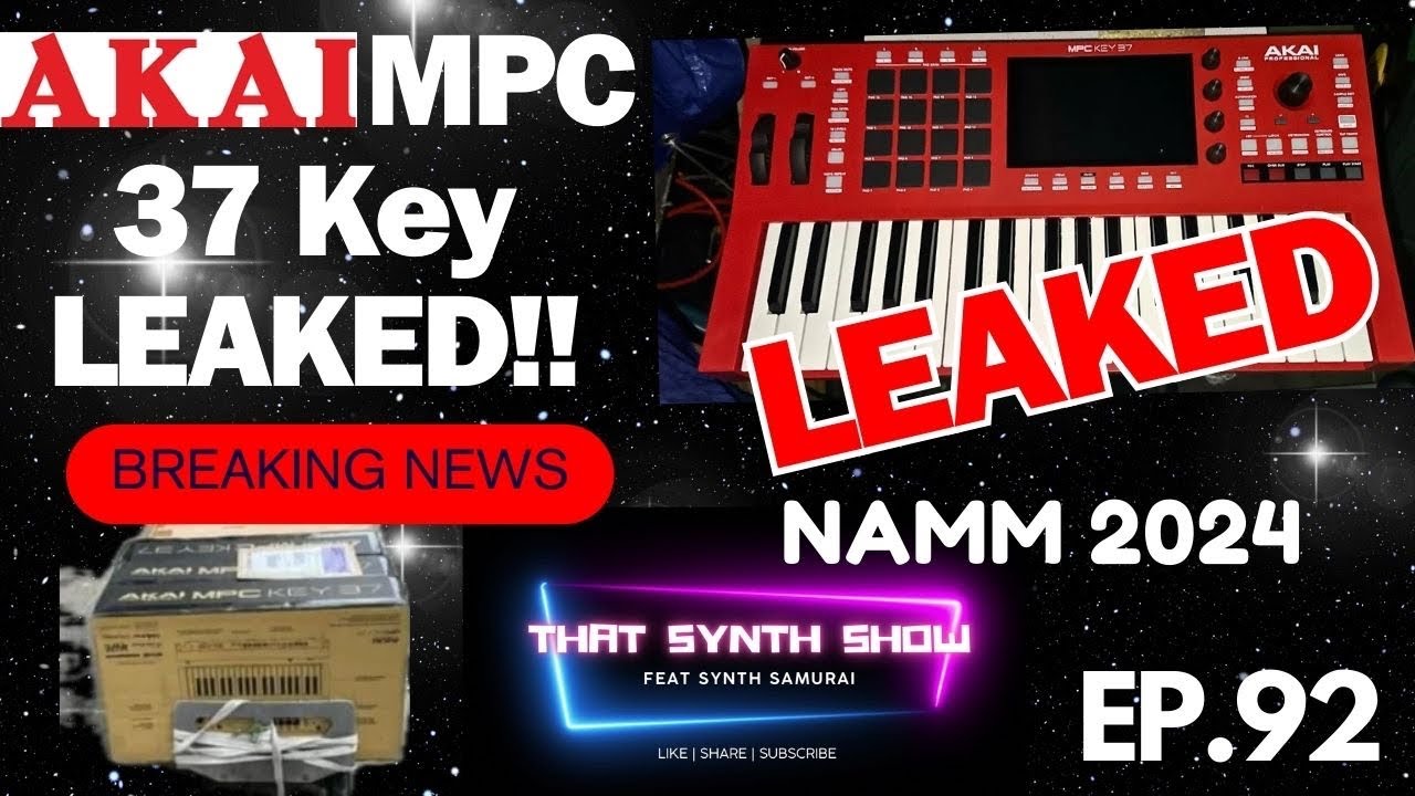 BREAKING NEWS: AKAI MPC 37 KEYS LEAKED!!!! NAMM 2024 🎹| THAT SYNTH SHOW EP.92 
