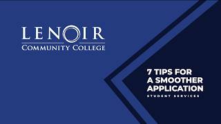 7 Tips for a Smoother Application | Lenoir Community College