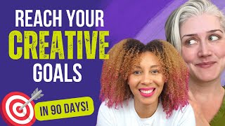 How to achieve your CREATIVE goals within 90 days, with Monique Malcolm
