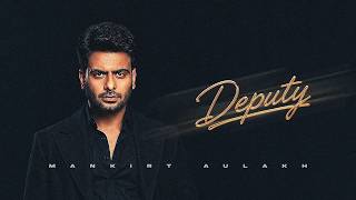 Deputy - Mankirt Aulakh (Official Song) Avvy Sra | New Punjabi Song 2026 | Dealer Is Back