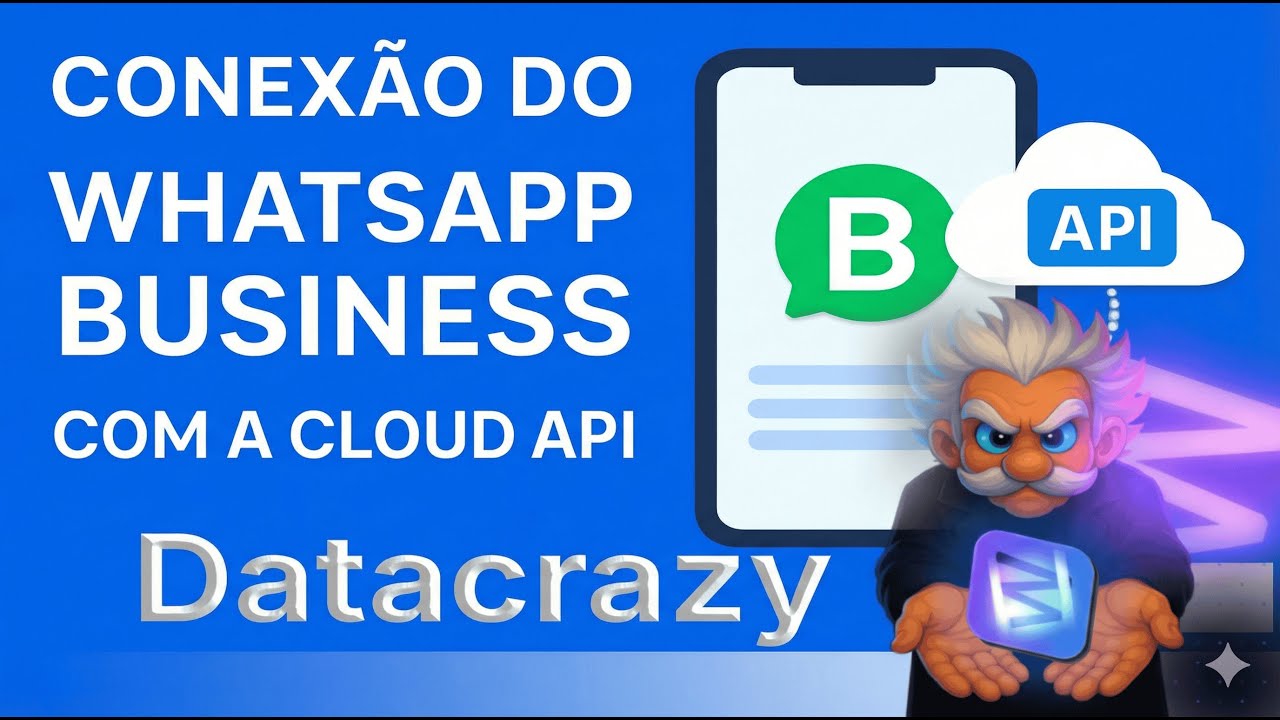 📱📊 WhatsApp Business + API no CRM DATACRAZY | Coexistência Celular + API Cloud (Tutorial)