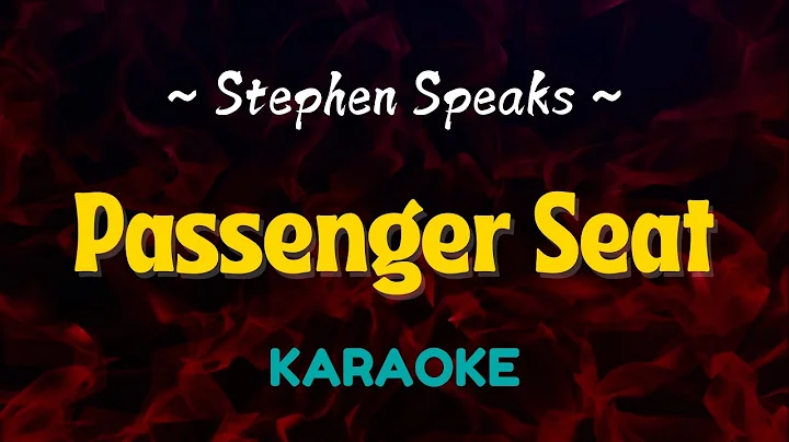 Passenger Seat - Stephen Speaks (Karaoke Version)
