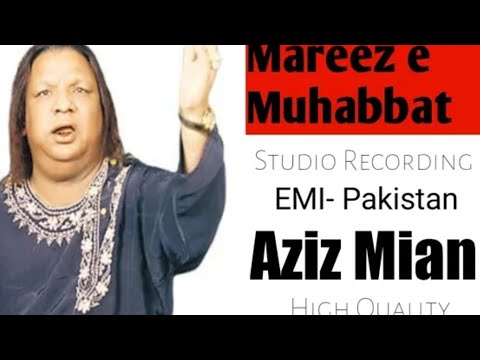 Aziz Mian - Mareez muhabbat ( EMI - PAKISTAN 1980 1st Studio recording