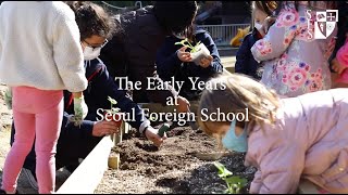 The Early Years At Seoul Foreign School, 2021
