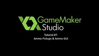 Game Maker: Studios - Top Down Game Tutorial #7: Ammo Pickups & Ammo GUI