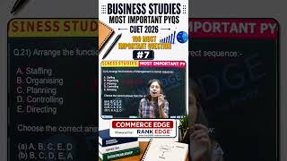 100 Most Important Questions 🔥 | CUET 2026 Business Studies # 7 | Sanskriti Ma’am | Rank Edge
