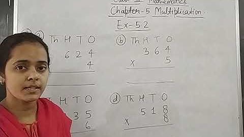 Class-3 Mathematics Chapter-5 Multiplication Exercise-5.2 By Bharti Singh