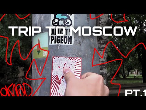 Trip To Moscow pt.1 Sticker Bombing and Lifestyle. Стикербомбинг и лютый отдых #graffiti #tagging