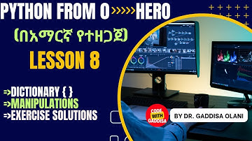 Python programming  በአማርኛ (Lesson  8: Dictionary, English to Amharic Dictionary, Student MGMT, etc)